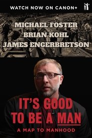 It's Good To Be A Man: A Map to Manhood (1970)