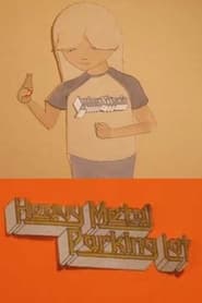 The Animated Heavy Metal Parking Lot (2008)