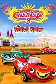 Poster Car's Life 3: The Royal Heist 2013