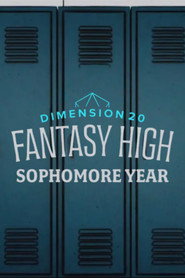 Dimension 20: Fantasy High: Sophomore Year