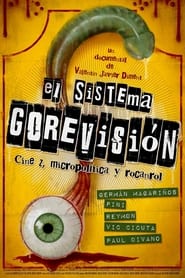 Poster El sistema Gorevisión: cine z, micropolítica y rocanrol