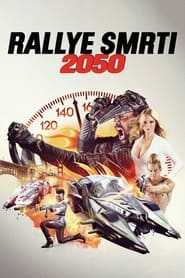 Rallye smrti 2050 (2017)
