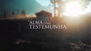 A Alma Como Testemunha 2022 Бесплатан неограничен приступ