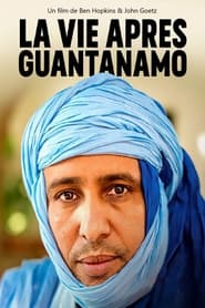 La vie après Guantanamo streaming