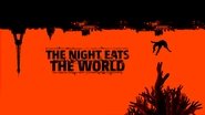 La nuit a dévoré le monde