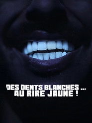 Des dents blanches... au rire jaune !
