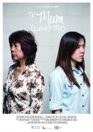 Poster To Mum: Love Me 2015