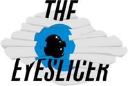 The Eyeslicer