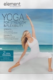 Element: Yoga for Strength & Flexibility