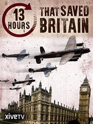 13 Hours That Saved Britain постер