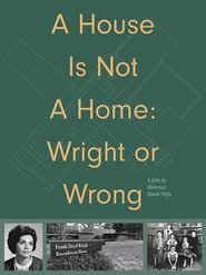 Poster A House Is Not a Home: Wright or Wrong 2020