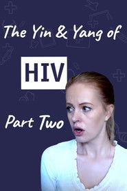 The Yin and Yang of HIV - Part Two (1970)