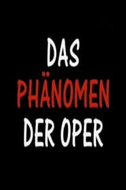 Poster Das Phänomen der Oper