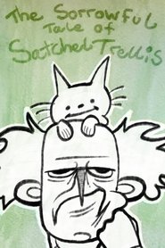 The Sorrowful Tale of Satchel Trellis