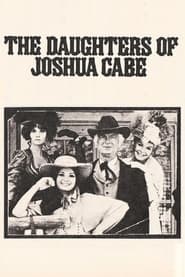 The Daughters of Joshua Cabe постер