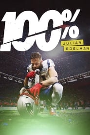 100%: Julian Edelman (2019) HD