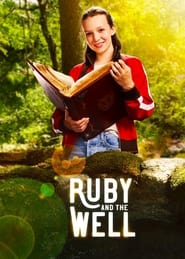 Ruby and the Well Ruby and the Well