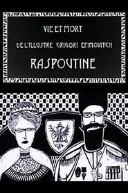Life and Death of the Illustrious Rasputin (2013)