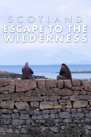 Scotland: Escape To the Wilderness