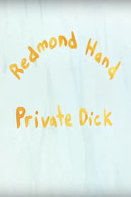 Redmond Hand, Private Dick постер