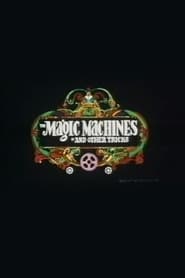 The Magic Machines