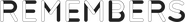 Remembers