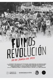 Fuimos revolución. 10 de junio de 1971 (2022)