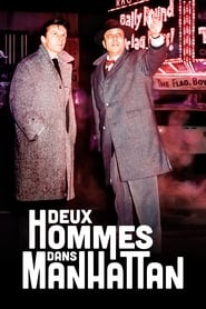 Deux hommes dans Manhattan streaming