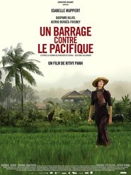 Film Un barrage contre le Pacifique en streaming