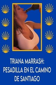 Triana Marrash: Pesadilla en el camino de santiago (2023)