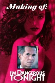 Making I'm Dangerous Tonight (2022)