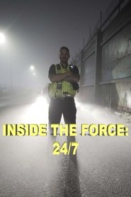 Inside the Force: 24/7