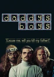 Daddy's Boys streaming