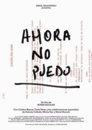 Poster Ahora no puedo 2011