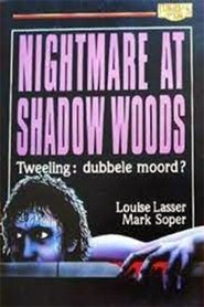 Nightmare at Shadow Woods (1987)