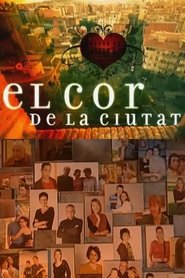 El Cor de la Ciutat El Cor de la Ciutat