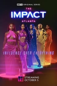 The Impact: Atlanta Episode Rating Graph poster