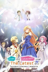 Endo and Kobayashi Live! The Latest on Tsundere Villainess Lieselotte poster