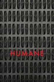 Voir film Humane en streaming