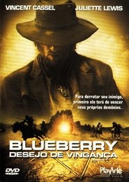 Blueberry - Desejo de Vingança (2004)