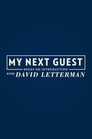 My Next Guest Needs No Introduction With David Letterman Season 1 Episode 5