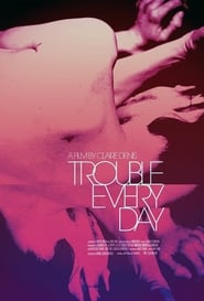 Trouble Every Day 2001 svenskt tal online