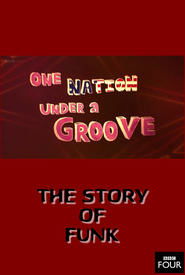 Poster The Story of Funk: One Nation Under a Groove 2014