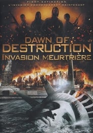 Dawn of Destruction - Invasion meurtrière film en streaming