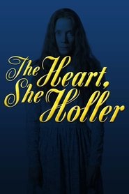 The Heart, She Holler постер