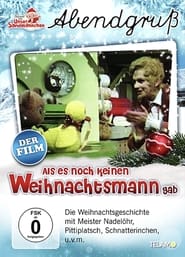 Unser Sandmännchen - Abendgruß: Als es noch keinen Weihnachtsmann gab