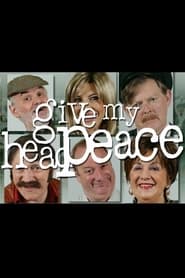 Give My Head Peace poster