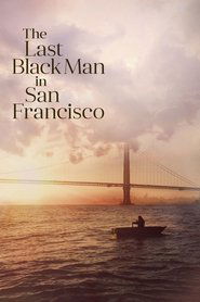 The Last Black Man in San Francisco (2019)