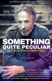 Poster Something Quite Peculiar: The Life and Times of Steve Kilbey 1970
