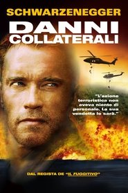 Danni collaterali poster watch Danni collaterali now